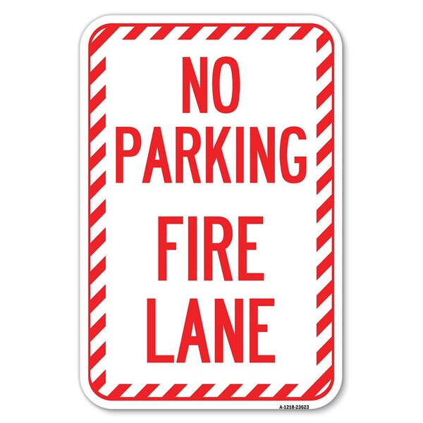 Signmission No Parking Fire Lane with Striped Border Heavy-Gauge Aluminum Sign, 12" x 18", A-1218-23623 A-1218-23623 - main